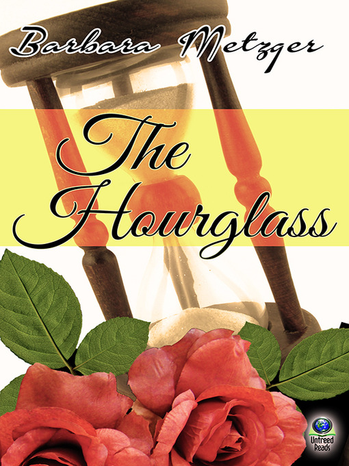 Title details for The Hourglass by Barbara Metzger - Available